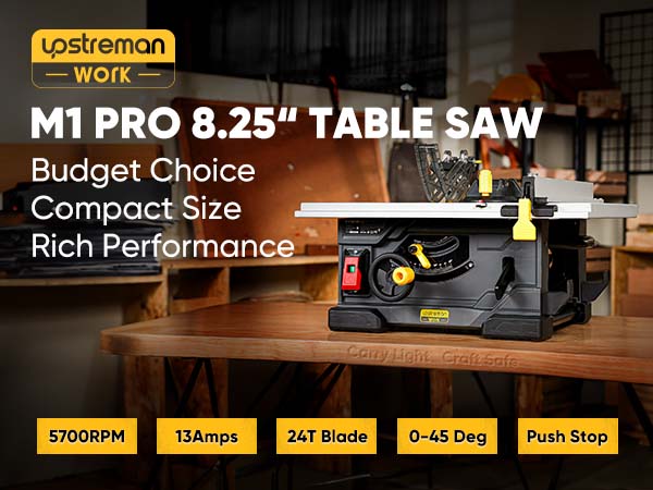 Upstreman M1 Pro 8.25" Table Saw, 13Amps, 5700RPM Rotor, with 24T Blade, Equipping with Onboard Carrying Handle Easy to Carry, 2.1“ Cut at 0 Deg, 1.6” Cut at 45 Deg, 0-45 Deg Adjustable
